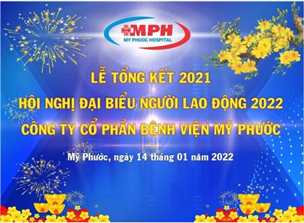 MPH - Lễ tổng kết công tác năm 2021 và Hội nghị người lao động năm 2022