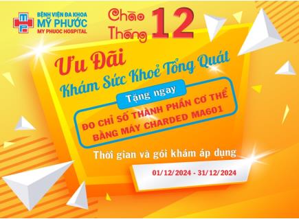 CHÀO THÁNG 12: KHÁM SỨC KHỎE TỔNG QUÁT, TẶNG NGAY 