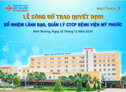 LỄ TRAO QUYẾT ĐỊNH BỔ NHIỆM LÃNH ĐẠO VÀ QUẢN LÝ CTCP BỆNH VIỆN MỸ PHƯỚC.