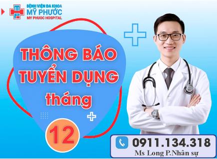 BỆNH VIỆN ĐA KHOA MỸ PHƯỚC TUYỂN DỤNG NHÂN SỰ THÁNG 12 NĂM 2024