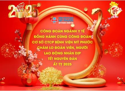 CÔNG ĐOÀN NGÀNH Y TẾ ĐỒNG HÀNH CÙNG CÔNG ĐOÀN CƠ SỞ CTCP BỆNH VIỆN MỸ PHƯỚC CHĂM LO ĐOÀN VIÊN, NGƯỜI LAO ĐỘNG NHÂN DỊP TẾT NGUYÊN ĐÁN ẤT TỴ 2025