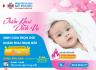 MPH: TRIỂN KHAI DỊCH VỤ SINH CON & KHÁM THAI TRỌN GÓI - An tâm từng khoảnh khắc 