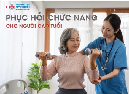 PHỤC HỒI CHỨC NĂNG CHO NGƯỜI CAO TUỔI